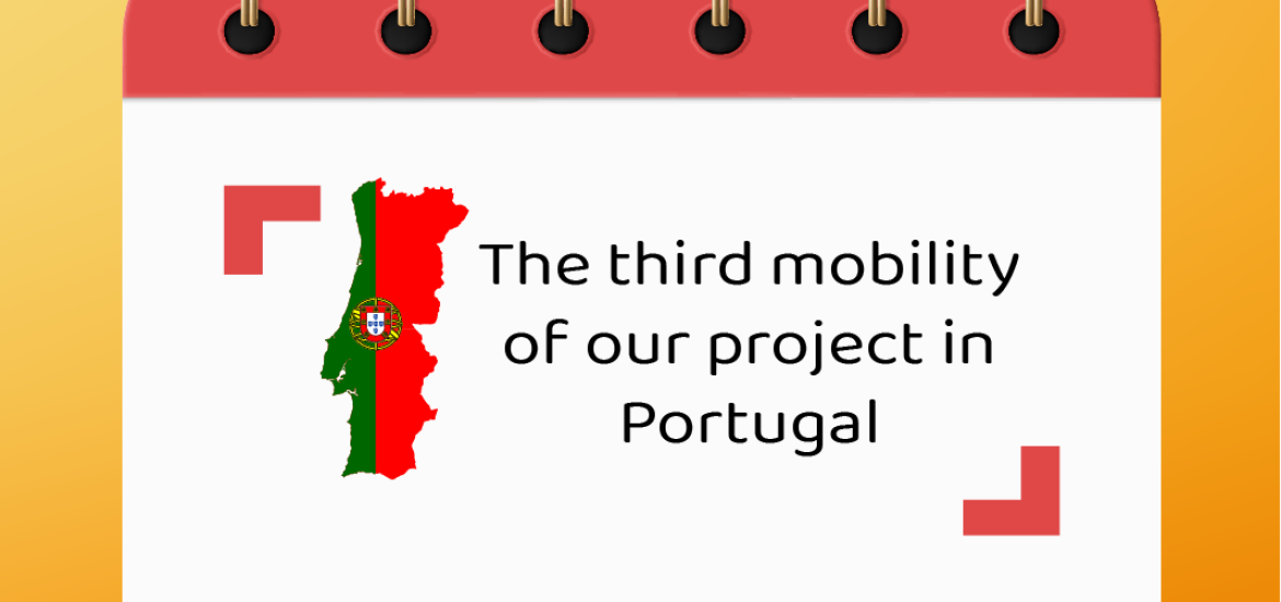 The third mobility of our project in Portugal